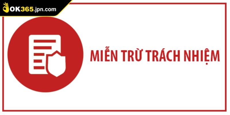 Miễn trừ trách nhiệm OK365 gian lận tuổi tác